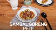 Resep Mudah Membuat Sambal Goreng Pete yang Bikin Ketagihan